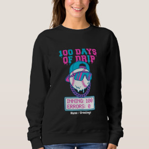 100 Days of Drip 0 Errors Baseball School Swag Sweatshirt