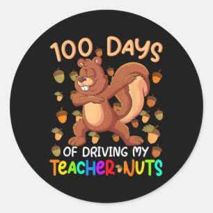 100 Days Of Driving My Teacher Kids Nuts 100th Day Classic Round Sticker