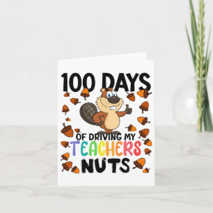 100 Days Of Driving My Teacher Nuts 100th Day Of S Card