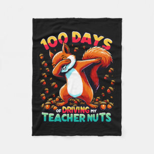 100 Days Of Driving My Teacher Nuts Dabbing Squirr Fleece Blanket