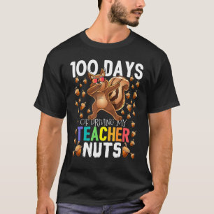 100 Days of Driving My Teacher Nuts Dabbing Squirr T-Shirt