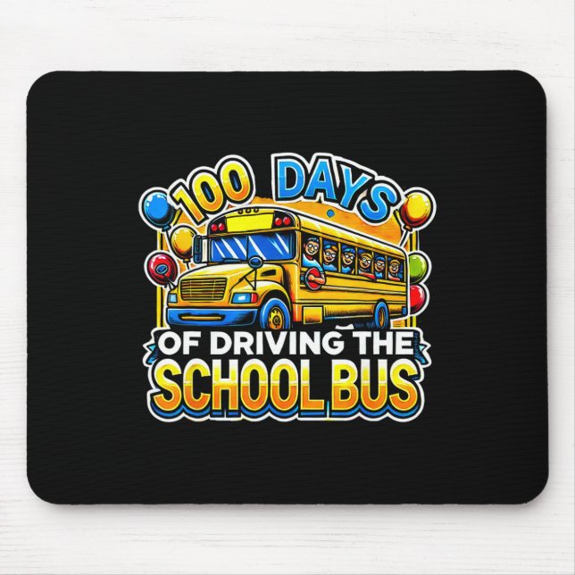 100 Days Of Driving The School Bus 3  Mouse Pad (Front)