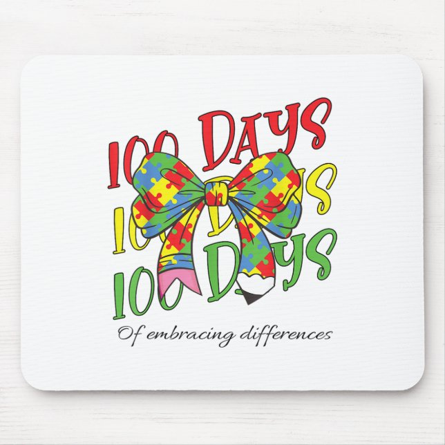 100 Days Of Embracing Autism 100th Day School Pen Mouse Pad (Front)