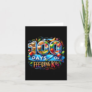 100 Days Of Feeding Kids School Canteen Worker Lun Card