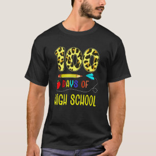 100 Days Of High School Teacher Student 100th Day T-Shirt
