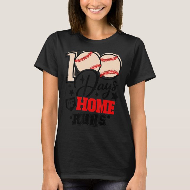 100 Days Of Home Runs Baseball Player Student Coac T-Shirt (Front)