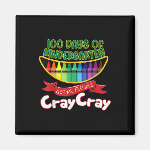 - 100 Days Of Kindergarten Got Me Feeling Cray Cra Magnet