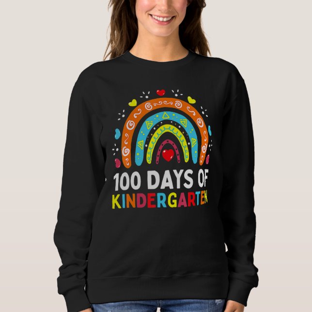 100 Days Of Kindergarten School Teacher Smarter Ra Sweatshirt (Front)