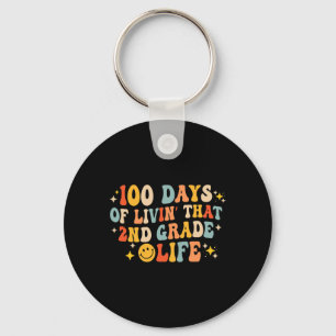 100 Days Of Livin' That 2nd Second Grade 100th Day Key Ring
