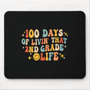 100 Days Of Livin' That 2nd Second Grade 100th Day Mouse Pad
