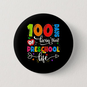 100 Days Of Living That Preschool Life Boy Girl Te 6 Cm Round Badge