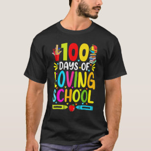 100 Days Of Loving School Cute 100th Day Of School T-Shirt
