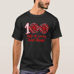 100 Days Of Loving Third Grade Heart 100th Day Of  T-Shirt