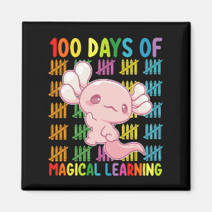 100 Days Of Magical Learning Axolotl School Magnet