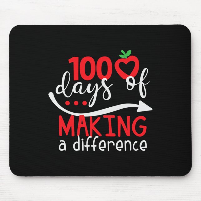 100 Days Of Making A Difference Fun School Graphic Mouse Pad (Front)