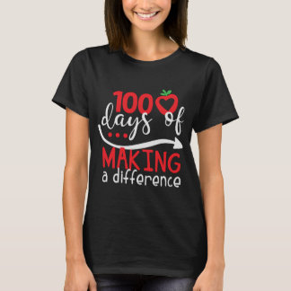 100 Days Of Making A Difference Funny School Graph T-Shirt