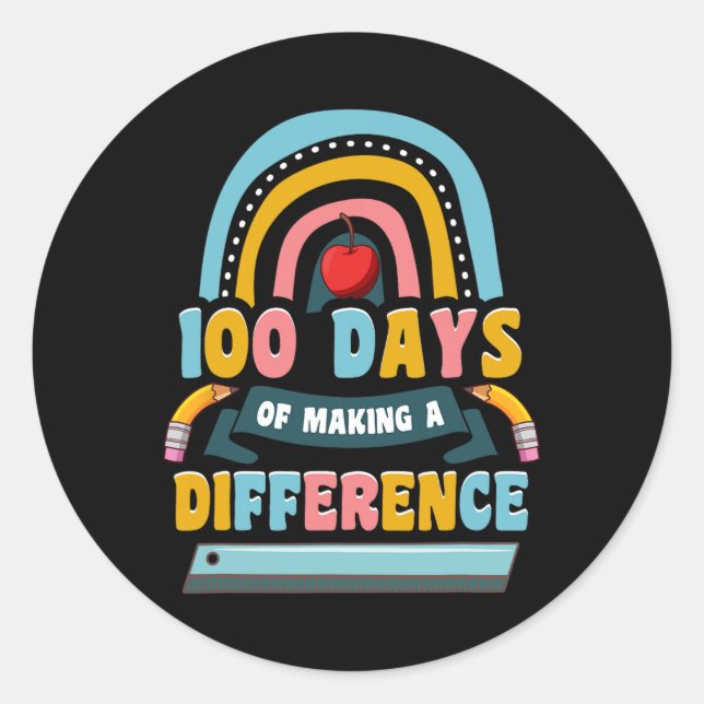 100 Days Of Making A Difference Rainbow Kids Teach Classic Round Sticker (Front)