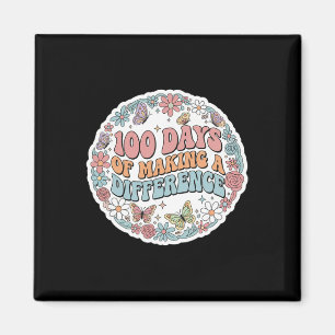 100 Days Of Making A Difference School Teacher Magnet