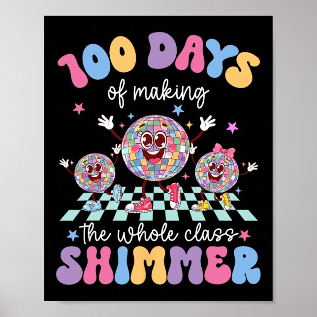 100 Days Of Making The Whole Cl Shimmer Dancing Gl Poster (Front)