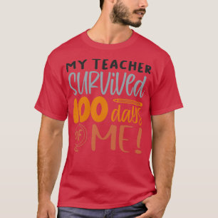 100 days of me my teacher survived 100 days of me T-Shirt