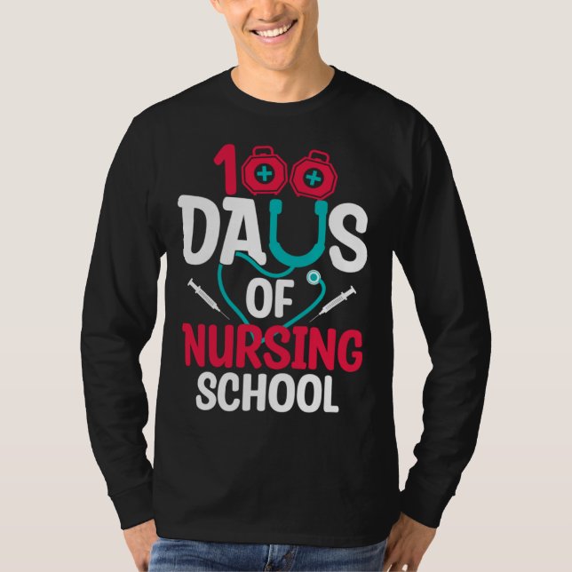 100 Days Of Nursing School T-Shirt (Front)