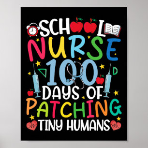 100 Days Of Patching Tiny Humans Nurse 100th Day O Poster