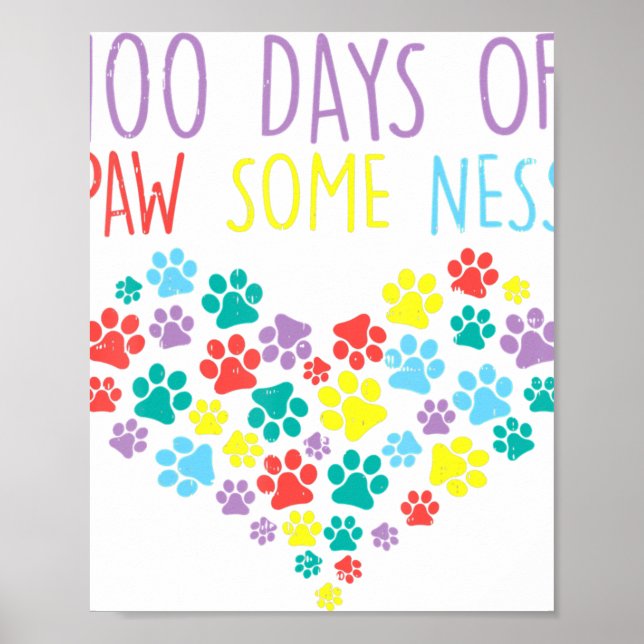 100 Days Of Pawsomeness Heart 100th Day School Dog Poster (Front)