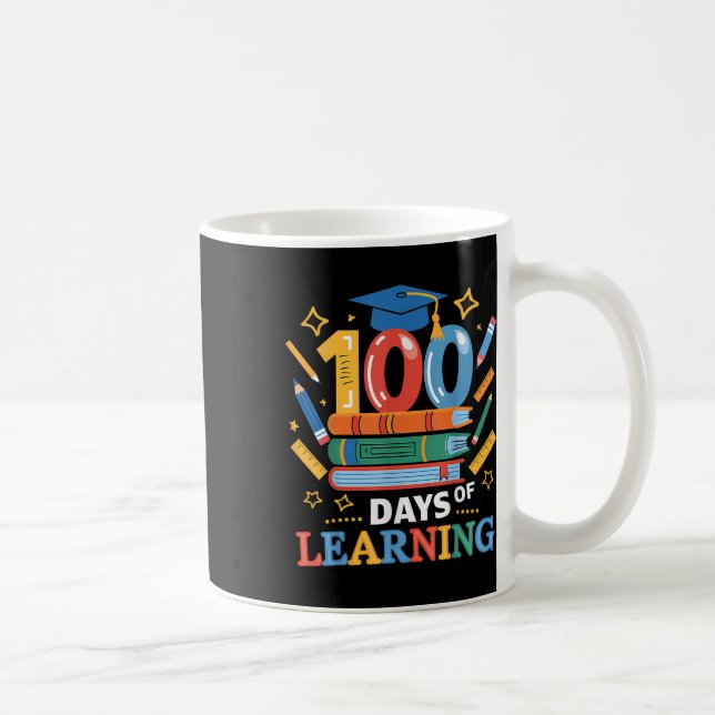 100 Days Of School 100 Days Of Learning Teacher Coffee Mug (Right)