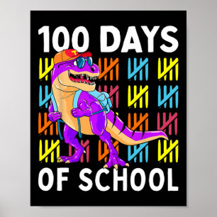 100 Days Of School 100th Day Dino Poster