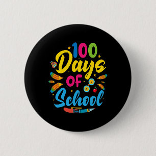 100 Days Of School 100th Day Of School 6 Cm Round Badge