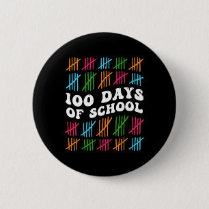 100 Days Of School 100th Day Of School Student Tea 6 Cm Round Badge