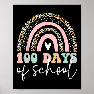 100 Days Of School 100th Day Rainbow Teacher Kids Poster