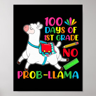 100 Days Of School 1st Grade No Probllama Llama Poster