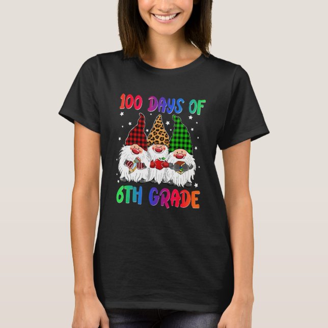 100 Days Of School 6th Grade Gnome Costume Women M T-Shirt (Front)