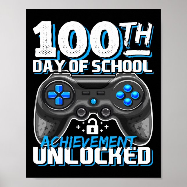 100 Days Of School Achievement Unlocked Video Game Poster (Front)