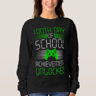 100 Days Of School Achievement Unlocked Video Game Sweatshirt