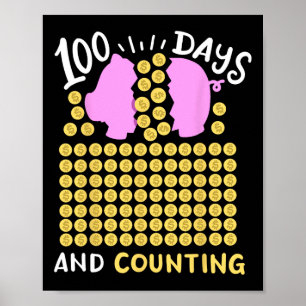 100 Days Of School And Counting Pig Coin Bynk Kids Poster
