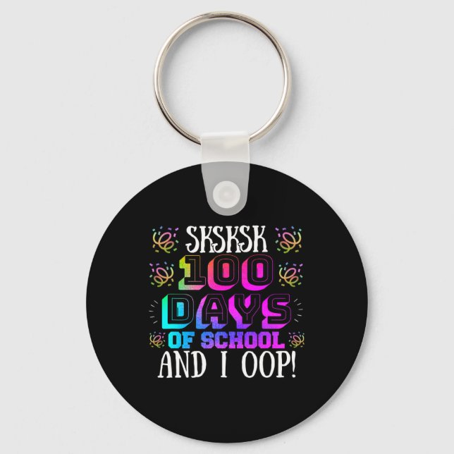 100 Days Of School And I Oop Colourful Student Tea Key Ring (Front)