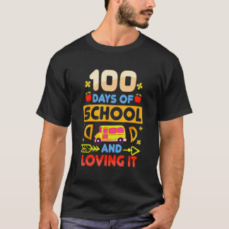 100 Days Of School And Loving It Funny Student Tea T-Shirt