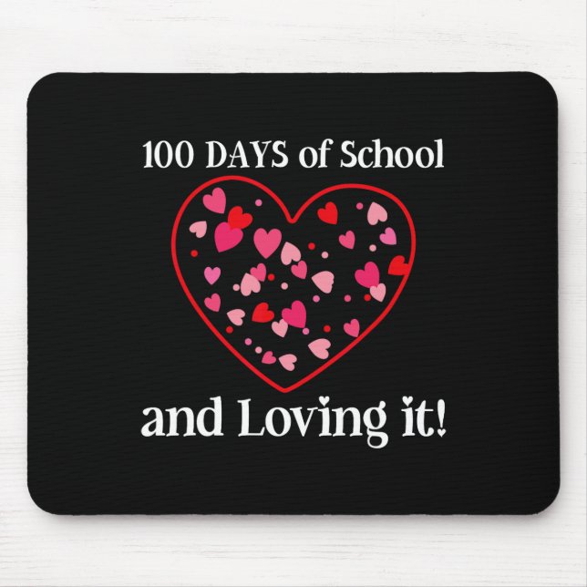 100 Days Of School And Loving It Students Teachers Mouse Pad (Front)