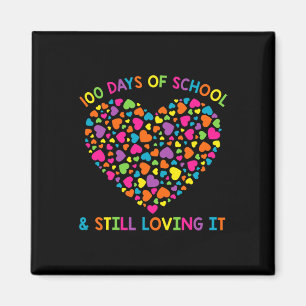 100 Days Of School And Still Loving It 100 Hearts  Magnet