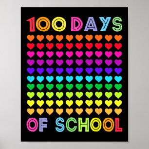 100 Days Of School And Still Loving It Hearts 100t Poster