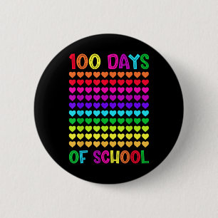 100 Days Of School And Still Loving It Hearts 10 6 Cm Round Badge