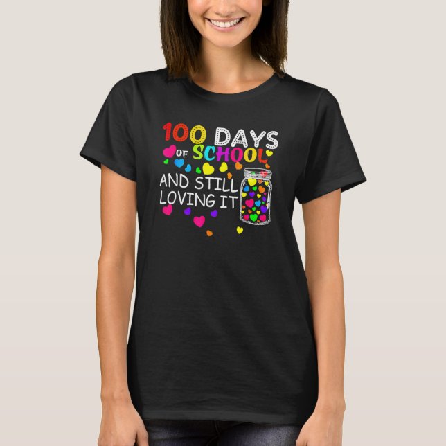 100 Days Of School And Still Loving It Hearts Cute T-Shirt (Front)