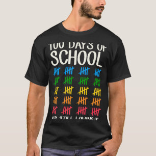 100 Days Of School And Still Loving It Tally Marks T-Shirt