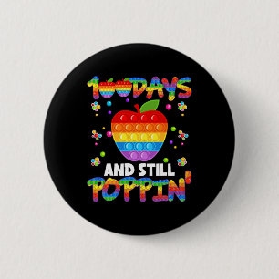 100 Days Of School And Still Poppin 100th Day Pop 6 Cm Round Badge