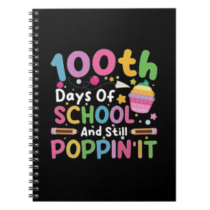 100 Days Of School And Still Poppin' Girl  Notebook