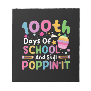 100 Days Of School And Still Poppin' Girl  Notepad