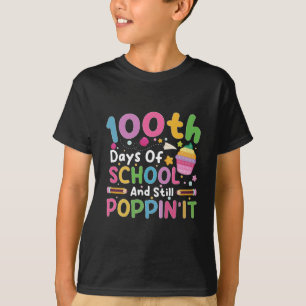 100 Days Of School And Still Poppin' Girl T-Shirt