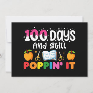 100 Days Of School And Still Poppin' It Invitation